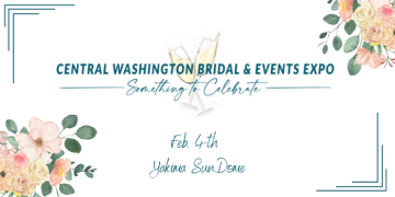 Central Washington Bridal & Events Expo.